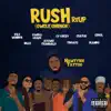 Nawtyboi Tattoo - Rush (Owele)Ohenor) [feat. Kilo Wonder, Billo, Kweku Grade, Atswei Franaalo, Cy-Geezy, TiDraps, CediSL, Ataa Okpoti, DaGaBoi & Olando] [ReUP] - Single